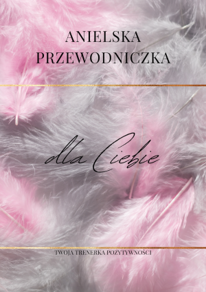 Anielska Przewodniczka | Halko, tu Wszechu!