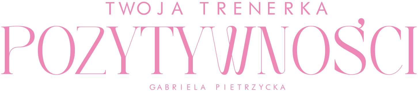 Twoja Trenerka Pozytywności, Gabriela Pietrzycka