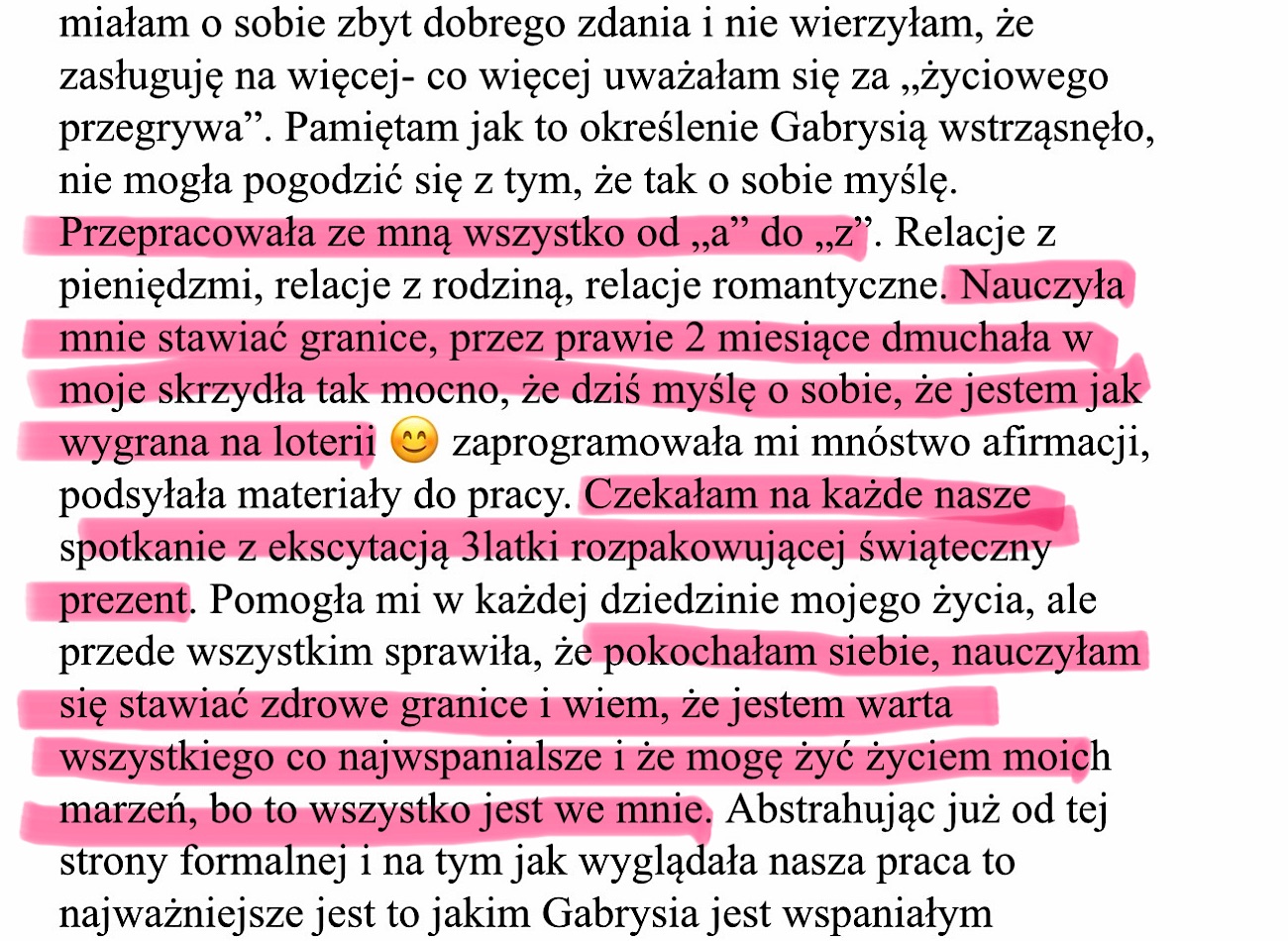 Opinia, część 2 z 3: Przepracowała ze mną wszystko od „a” do „z”. Nauczyła mnie stawiać granice. Sprawiła, że pokochałam siebie i wiem, że jestem warta wszystkiego, co najwspanialsze.